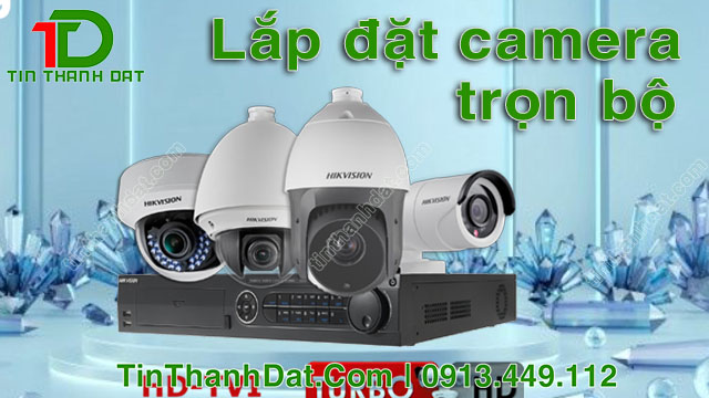lắp đặt camera trọn bộ
