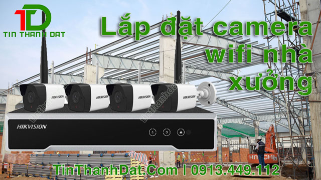 lắp đặt camera wifi nhà xưởng